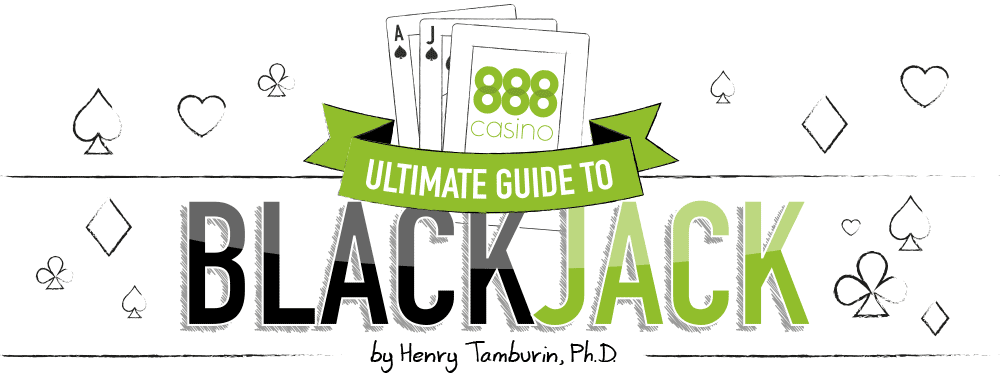 The ultimate blackjack strategy guide